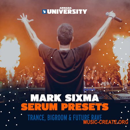 Armada University Mark Sixma Serum Presets Trance, Bigroom & Future Wave