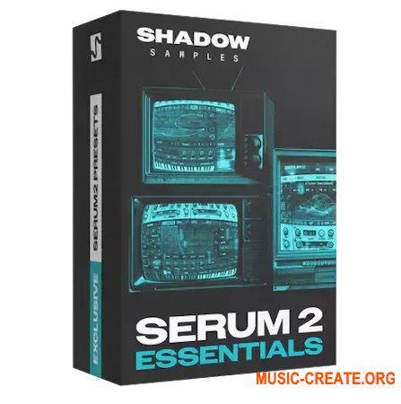 Shadow Samples Serum 2 Essentials (Serum 2 presets)