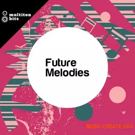 Multiton Bits Future Melodies
