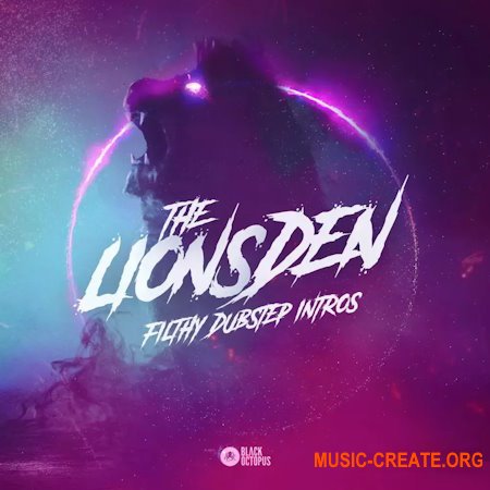 Black Octopus Sound The Lions Den Filthy Dubstep Intros
