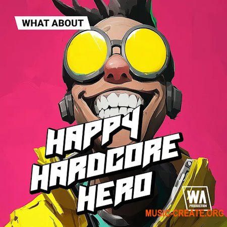 WA Production Happy Hardcore Hero
