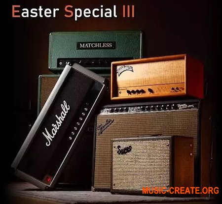 Amalgam Captures EASTER SPECIAL III ToneX Essential (TONEX presets)