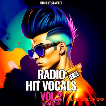 HighLife Samples Radio Hits Vocals Vol.2 Male Edition (WAV)