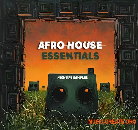 HighLife Samples Afro House Essentials