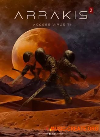 Ultimate X Sounds Arrakis Vol 2 Virus TI Soundset Part 1, 2 & 3