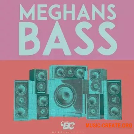 Big Citi Loops Meghan's Bass