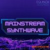 Equinox Sounds Mainstream Synthwave (WAV MiDi) Equinox Sounds Mainstream Synthwave (WAV MiDi)