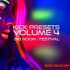 Sonic Academy KICK Presets Vol 4 Big Room and Festival (Sonic Academy KICK 1, 2 & 3 presets)