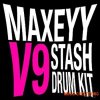 Maxeyy Stash V9 Drum Kit (WAV) Maxeyy Stash V9 Drum Kit (WAV)
