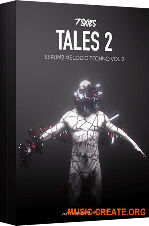 Standalone-Music 7 SKIES TALES 2 – Serum 2 Melodic Techno (Serum 2 presets)