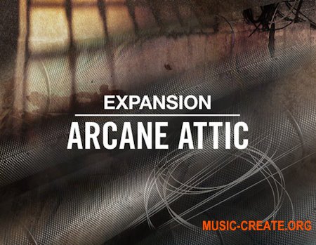Native Instruments Arcane Attic v1.0.0