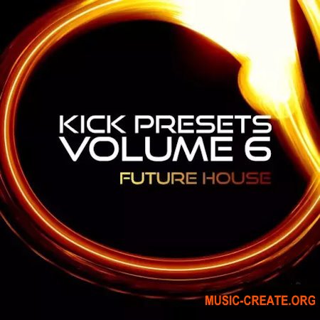 Sonic Academy KICK Presets Vol 6
