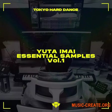 Tokyo Hard Dance Yuta Imai Essential Samples Vol.1