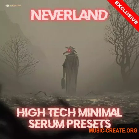 Innovation Sounds Neverland High-Tech Minimal Serum Preset