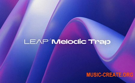 Native Instruments Leap Melodic Trap v1.0.0