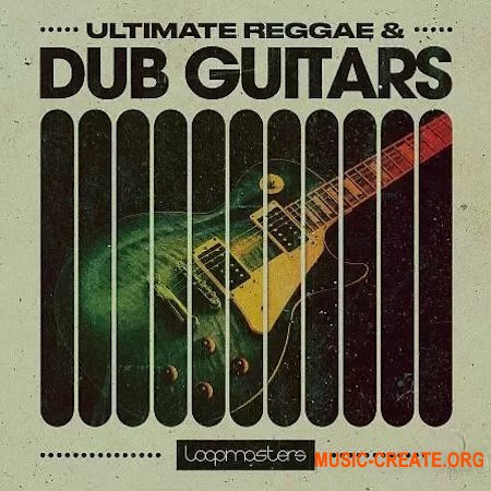 Loopmasters Ultimate Reggae and Dub Guitars