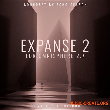 Luftrum Expanse 2 for Omnisphere 2.7 (OMNISPHERE 2.7 PRESETS)
