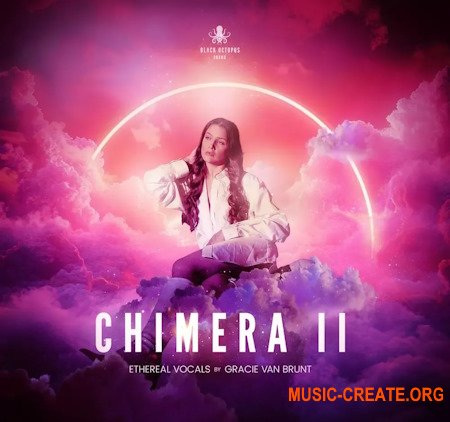 Black Octopus Sound Chimera II Ethereal Vocals By Gracie Van Brunt