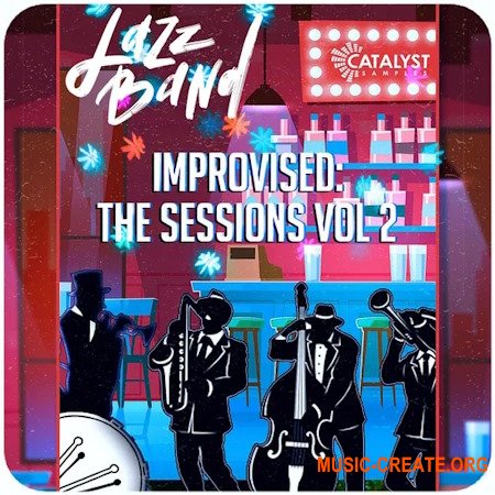 Catalyst Samples Jazz Band Improvised: The Sessions Vol 2