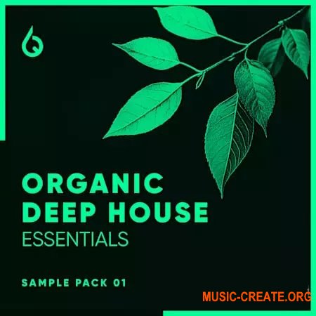 Freshly Squeezed Samples Organic Deep House Essentials