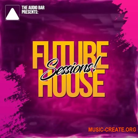 The Audio Bar Future House Sessions