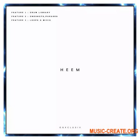 OGXCLUSIV HEEM Drums + Oneshots