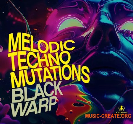 Black Octopus Sound Melodic Techno Mutations By Blackwarp