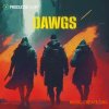 Producer Loops Dawgs (MULTIFORMAT)