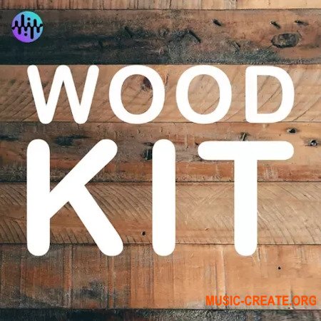 Noiiz Wood Kit (MULTiFORMAT)