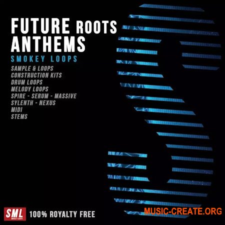 Smokey Loops Future Roots Anthems