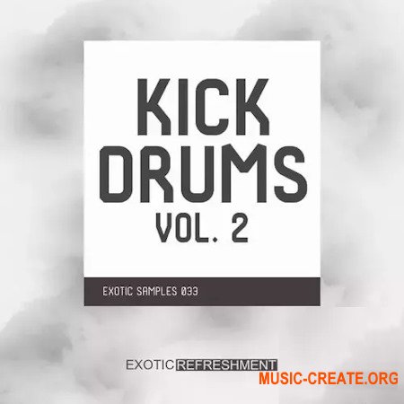 Exotic Refreshment Kick Drums 2