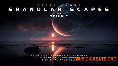 State Azure Granular Scapes Soundpack for Serum 2