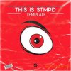 OST Audio This Is Stmpd (FL Studio Template, Ableton Template) OST Audio This Is Stmpd (FL Studio Template, Ableton Template)