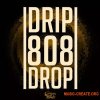 Big Citi Loops Drip 808 Drop (WAV MiDi) Big Citi Loops Drip 808 Drop (WAV MiDi)