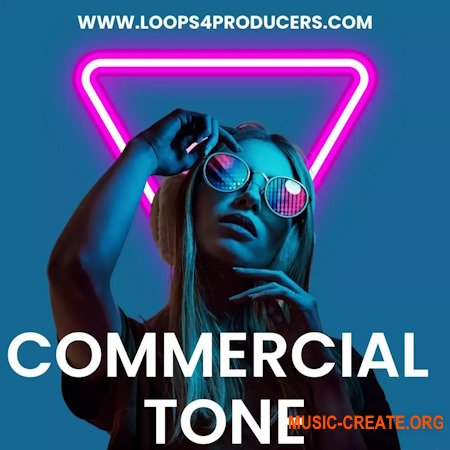 Loops 4 Producers Commercial Tone