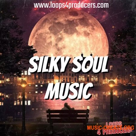 Loops 4 Producers Silky Soul Music