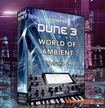 Synapse Audio World of Ambient Vol. 2 (DUNE 3 Presets)