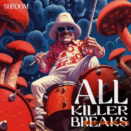 Shroom All Killer Breaks