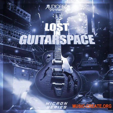 Audiofier Micron - Lost In Guitarspace v1.0.2