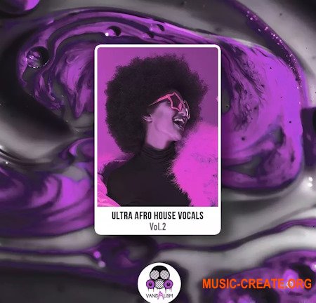 Vandalism Ultra Afro House Vocals 2