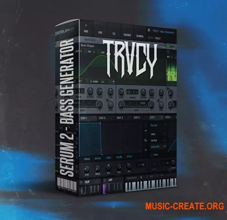 TRVCY Serum 2 Bass Generator Serum 2