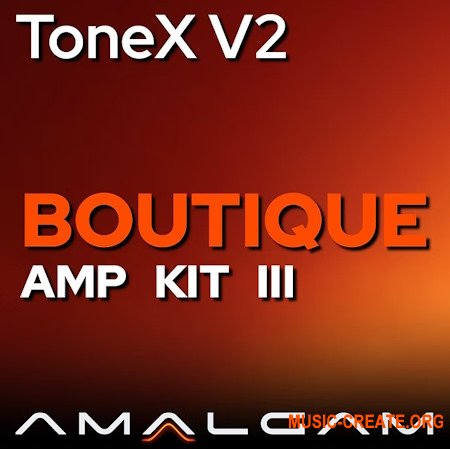 Amalgam Captures Boutique Amp KIT III ToneX V2 Essential TXP