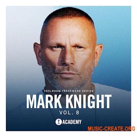 Toolroom Mark Knight Vol. 8 - Trademark Series (WAV) Toolroom Mark Knight Vol. 8 - Trademark Series (WAV)