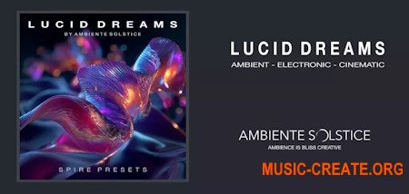 Ambiente Solstice Lucid Dreams for Spire Reveal Sound Spire Presets