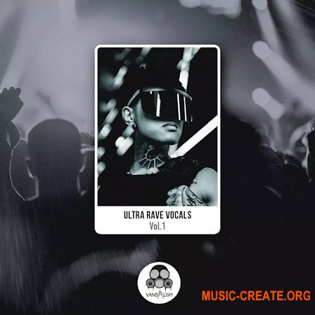 Vandalism Ultra Rave Vocals