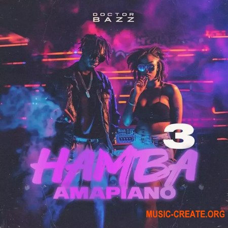 Doctor Bazz HAMBA Amapiano Vol 3