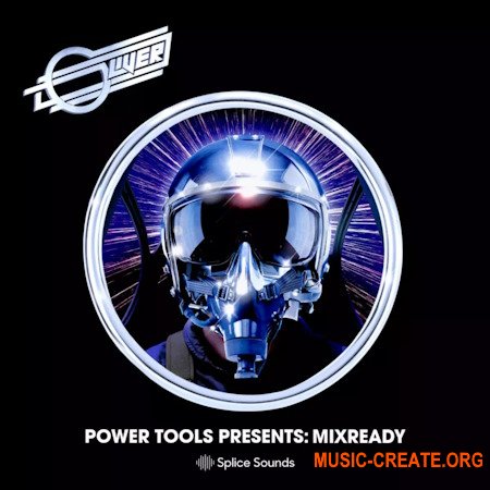 Splice Sounds Power Tools Presents MixReady