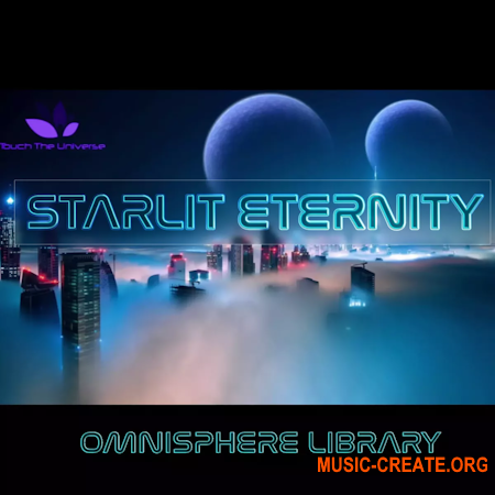 Touch The Universe Starlit Eternity for Omnisphere 2