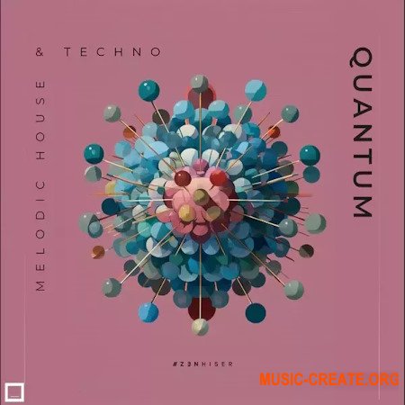 Zenhiser Quantum Melodic House & Techno