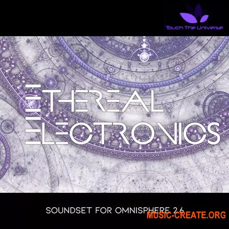 Touch The Universe Ethereal Electronics Library for Omnisphere